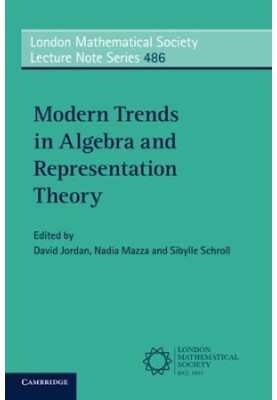 Modern Trends in Algebra and Representation Theory.