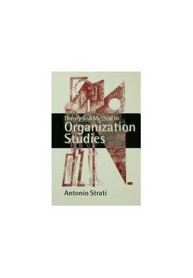 Theory and Method in Organization Studies: Paradigms and Choices