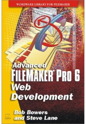 Advanced FileMaker Pro 6 Web Development