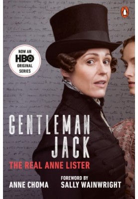 Gentleman Jack (Movie Tie-In): The Real Anne Lister