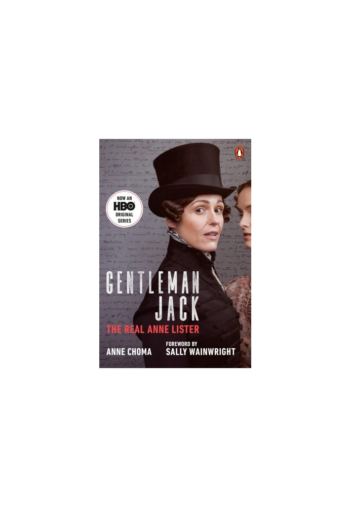 Gentleman Jack (Movie Tie-In): The Real Anne Lister