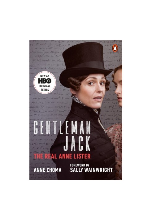 Gentleman Jack (Movie Tie-In): The Real Anne Lister
