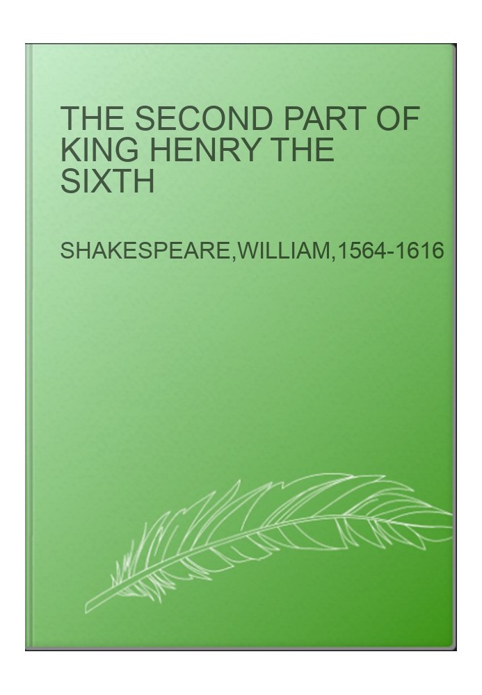 The Second part of King Henry the Sixth