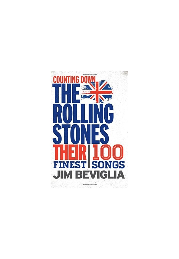 Counting Down the Rolling Stones: Their 100 Finest Songs