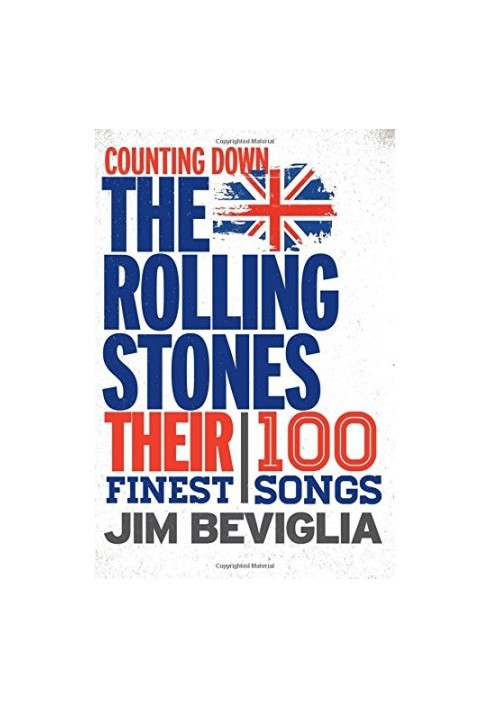Counting Down the Rolling Stones: Their 100 Finest Songs