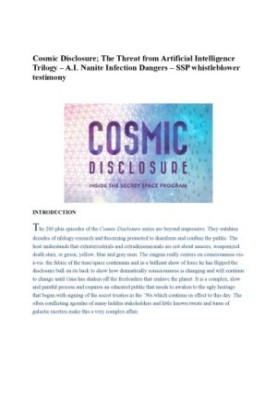 Cosmic Disclosure The Threat from Artificial Intelligence Trilogy – A.I. Nanite Infection Dangers – SSP whistleblower testimo