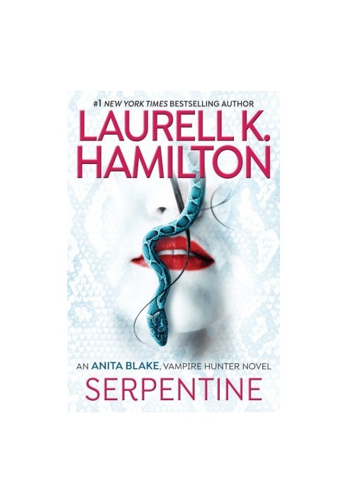 Serpentine (Anita Blake, Vampire Hunter, 26)