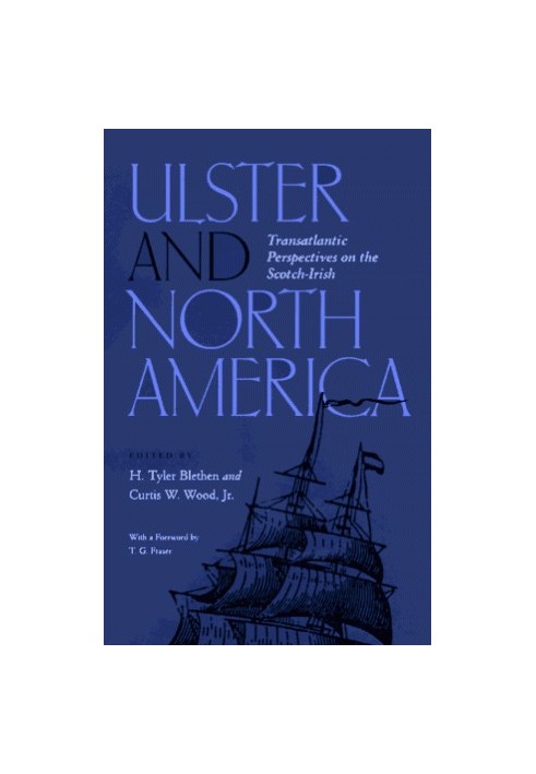Ulster and North America - Transatlantic Perspectives on the Scotch-Irish