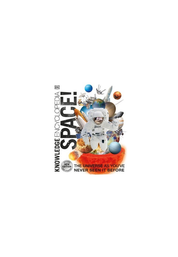 Knowledge Encyclopedia Space!: The Universe as You've Never Seen it Before