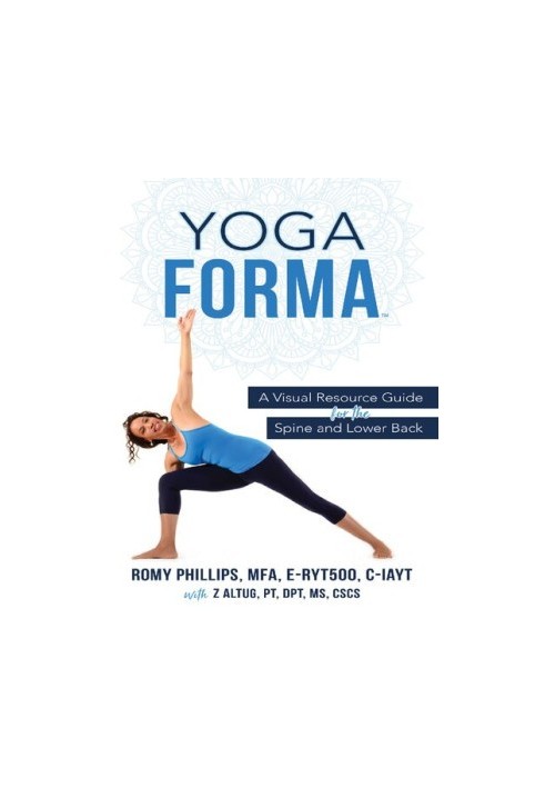 Yoga Forma: A Visual Resource Guide for the Spine and Lower Back