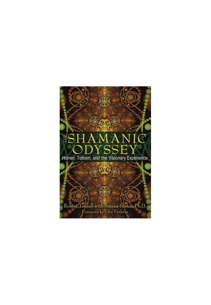 The Shamanic Odyssey: Homer, Tolkien, and the Visionary Experience