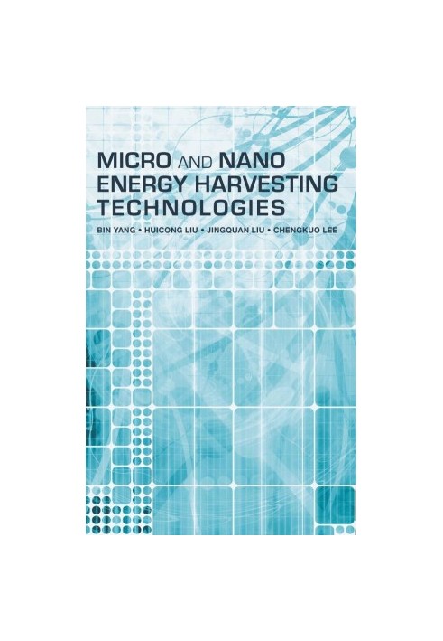 Micro and nano energy harvesting technologies