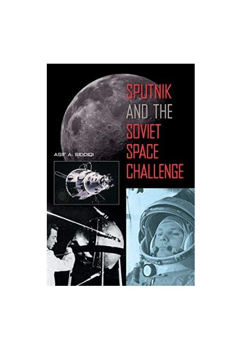 Sputnik and the Soviet Space Challenge