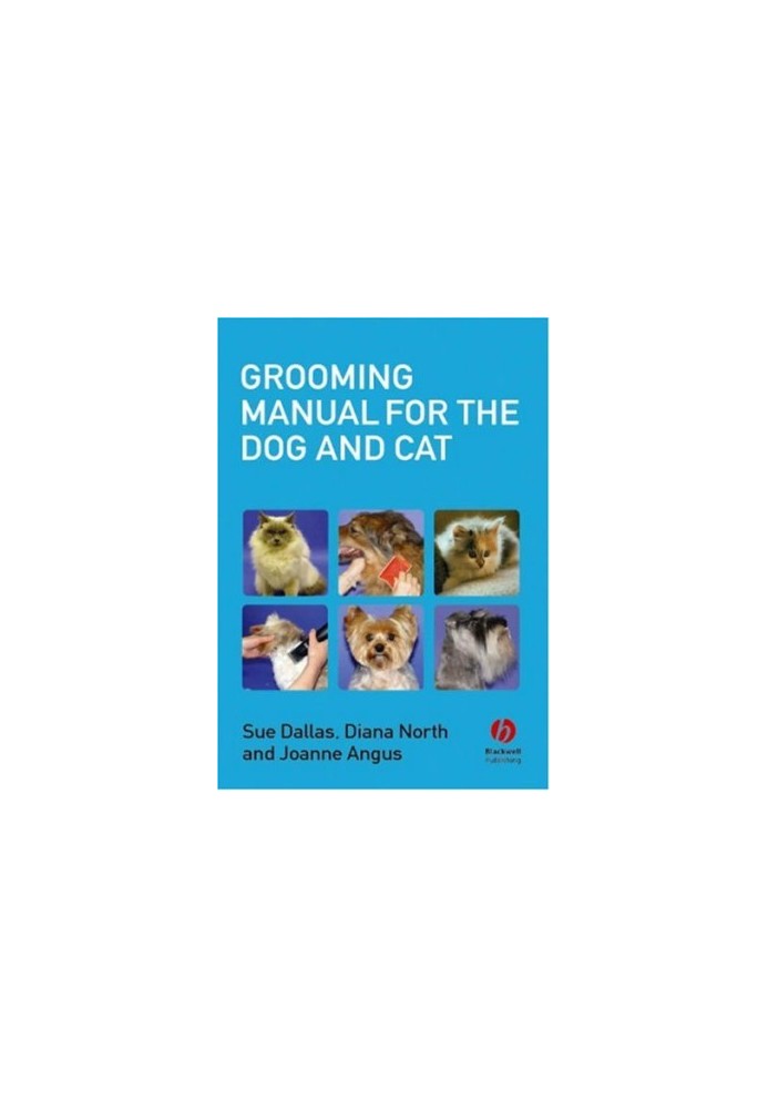 Grooming Manual for the Dog and Cat