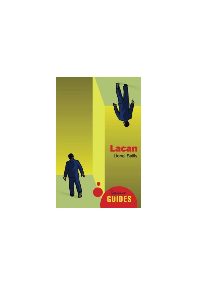 Lacan : a beginner's guide