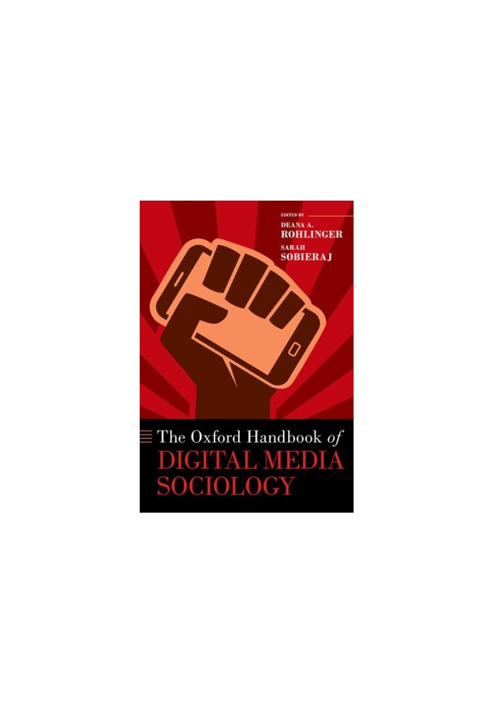 The Oxford Handbook of Digital Media Sociology