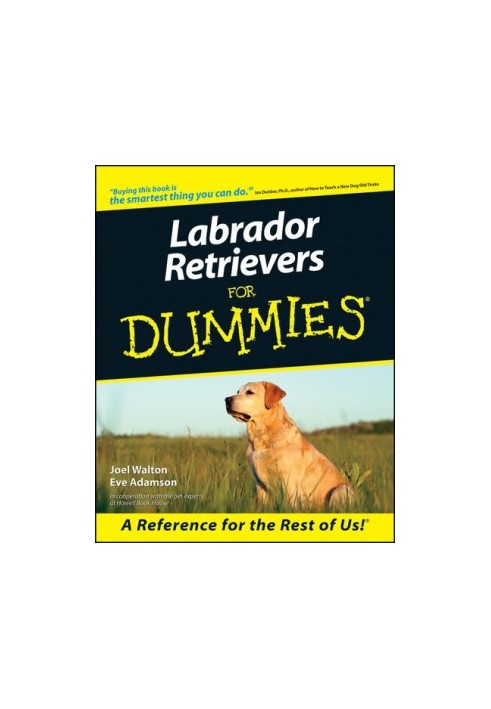 Labrador Retrievers For Dummies