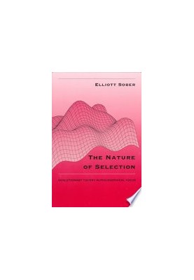 Nature of Selection : Evolutionary Theory in Philosophical Focus.