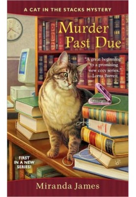 Cat in the Stacks 01 - Murder Past Due