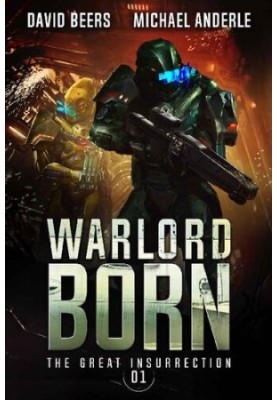 The Great Insurrection 1 - Warlord Born