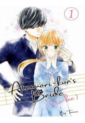 Atsumori-kun’s Bride (to-Be), Volume 1