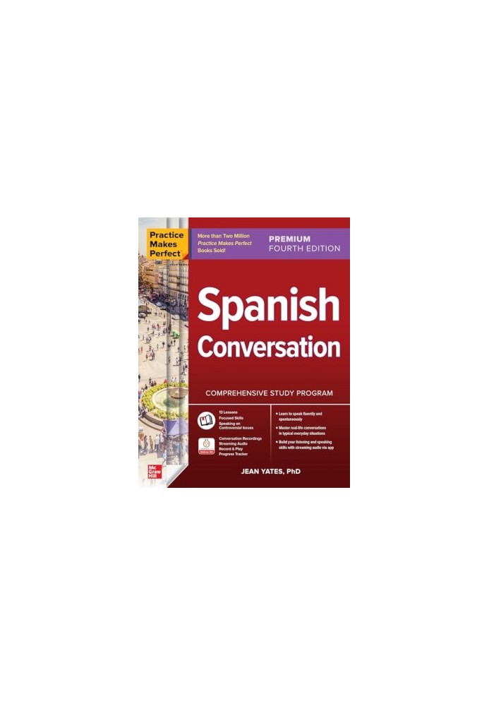 Practice Makes Perfect: Spanish Conversation, Premium Fourth Edition