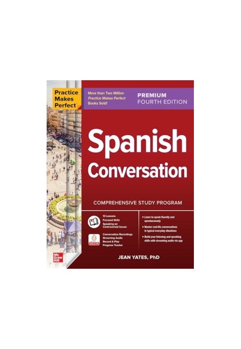 Practice Makes Perfect: Spanish Conversation, Premium Fourth Edition