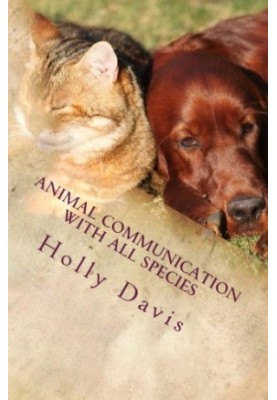 Animal Communication with All Species: A Comprehensive Guide to Learning