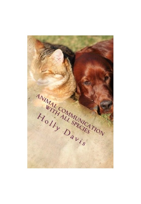 Animal Communication with All Species: A Comprehensive Guide to Learning