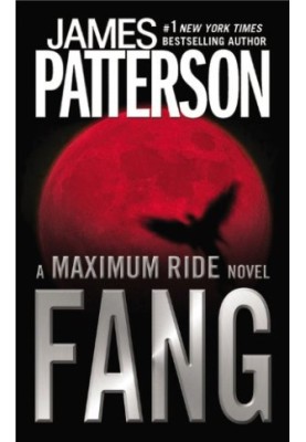 Fang: A Maximum Ride Novel