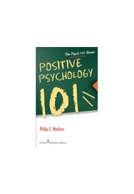 Positive Psychology 101