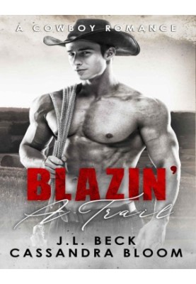 Blazin' A Trail Book Four TO LOAD