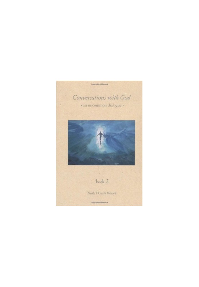 Conversations With God : An Uncommon Dialogue (Book 3)