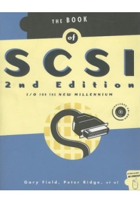 The Book of SCSI - I O for the New Millennium (2nd Edition)