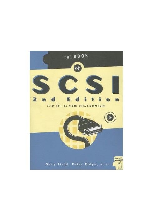 The Book of SCSI - I O for the New Millennium (2nd Edition)