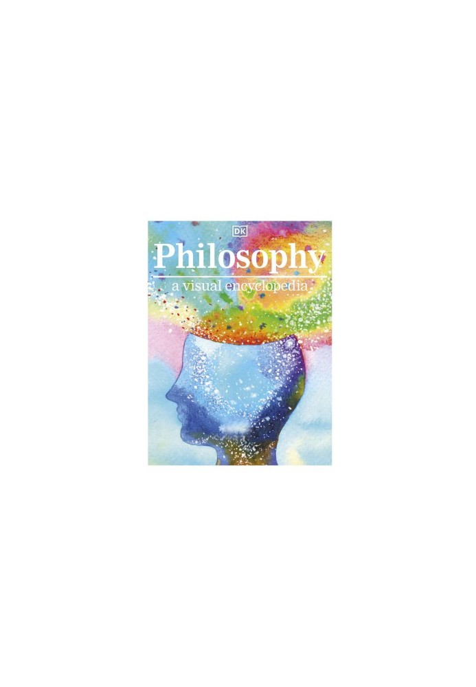 Philosophy a Visual Encyclopedia