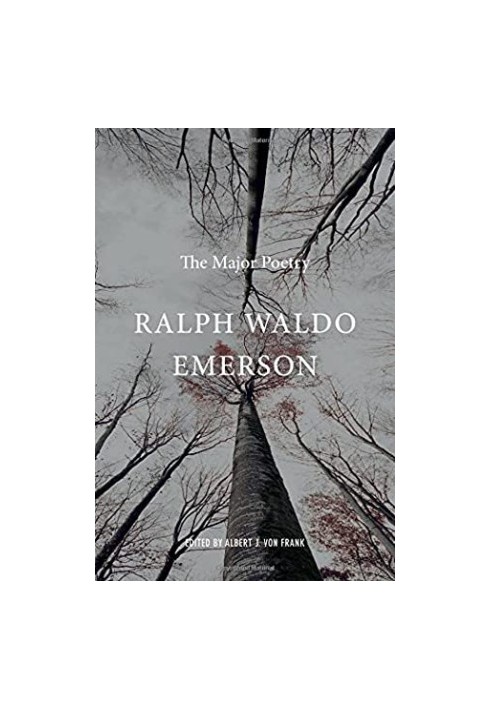Ralph Waldo Emerson: The Major Poetry