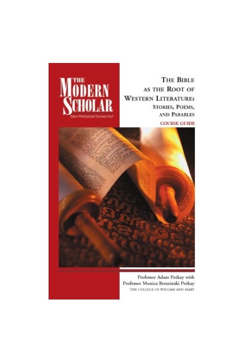 The Bible as the root of western literature : stories, poems, and parables