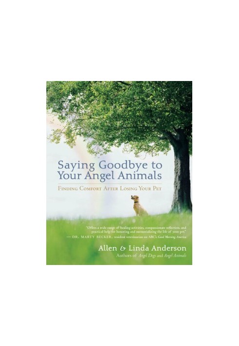 Saying Goodbye to Your Angel Animals: Finding Comfort after Losing Your Pet