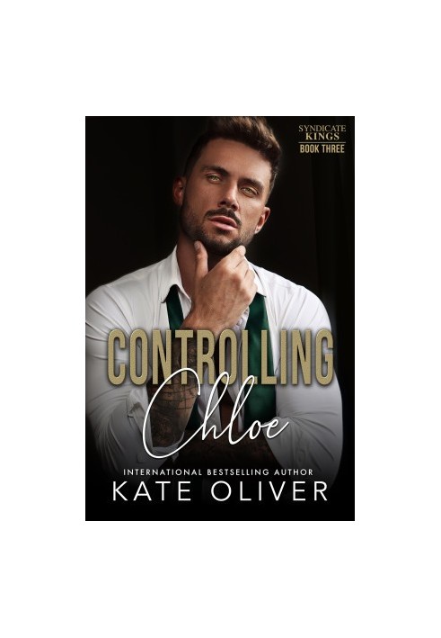 Controlling Chloe: An Irish Mafia Romance (Syndicate Kings Book 3)