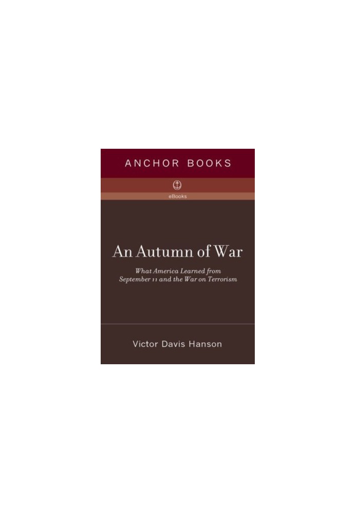 An Autumn of War - What America Learned From September 11 and the War on Terrorism