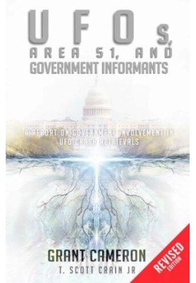 UFOs, Area 51, and Government Informants: A Report on Government Involvement in UFO Crash Retrievals