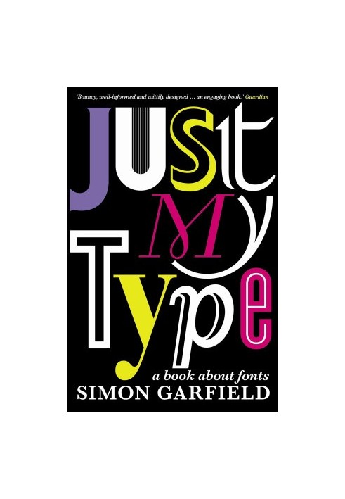 Just My Type: A Book About Fonts