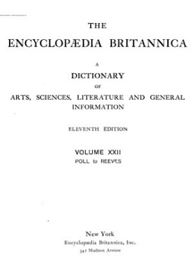 Encyclopedia Britannica - A dictionary of arts, sciences, literature and general information 11 ed. in 29 v. Volume 22 Poll -