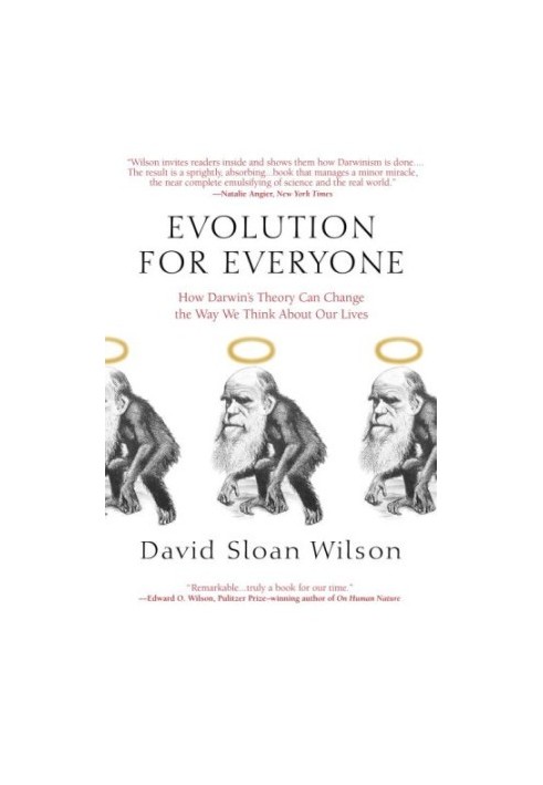 Evolution for Everyone: How Darwin's Theory Can Change the Way We Think About Our Lives
