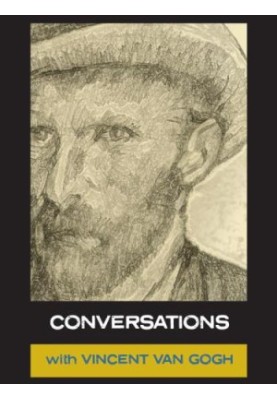 Conversations with-- Van Gogh