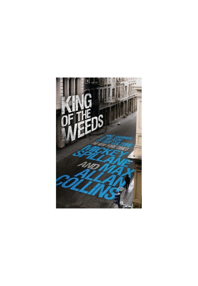 King of the Weeds: A Mike Hammer Novel