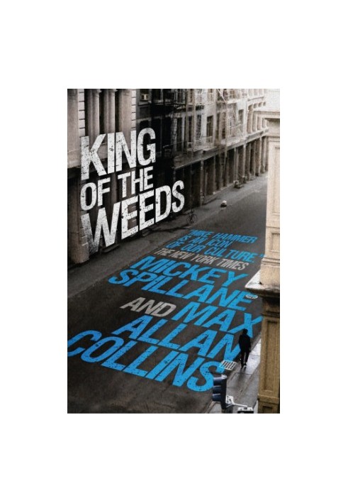 King of the Weeds: A Mike Hammer Novel