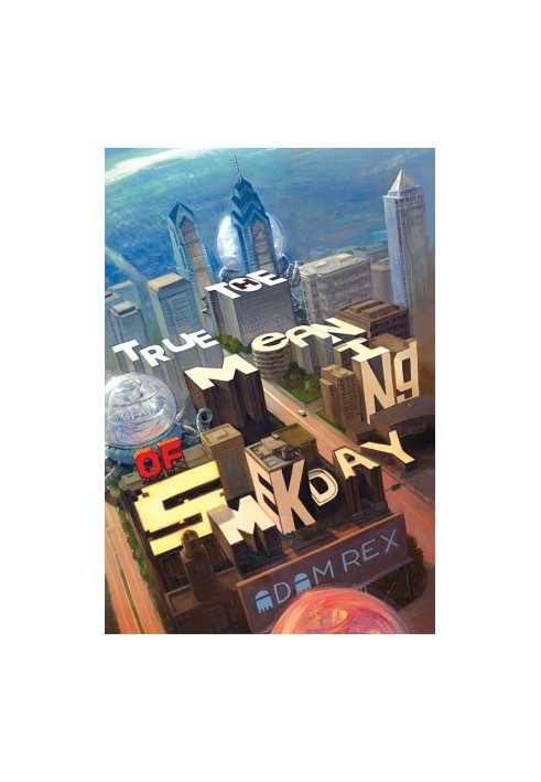 The True Meaning of Smekday