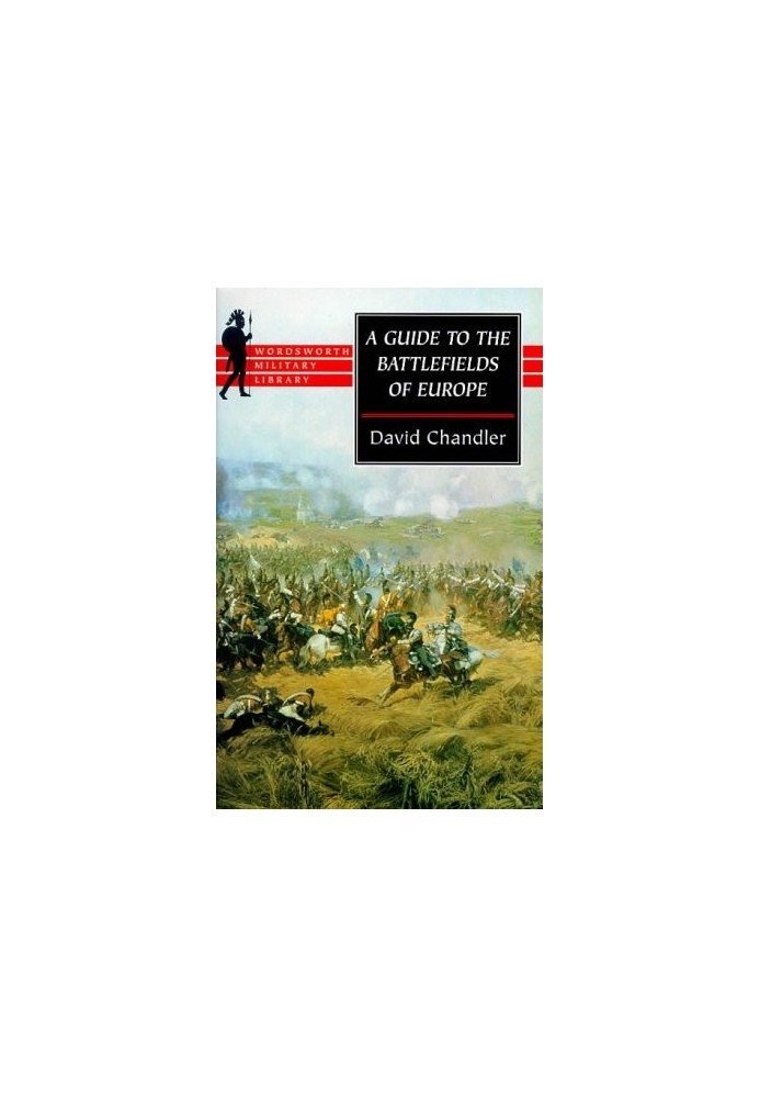 A Guide to the Battlefields of Europe